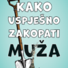 Kako uspješno zakopati muža - naslovnica