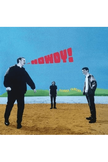 Teenage Fanclub - Howdy! (Remastered) - omot