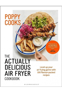 Poppy Cooks: The Actually Delicious Air Fryer Cookbook (Kuharica) - naslovnica
