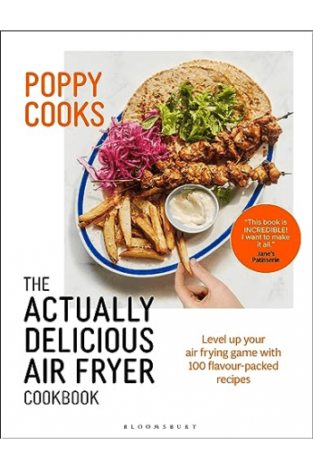 Poppy Cooks: The Actually Delicious Air Fryer Cookbook (Kuharica) - naslovnica