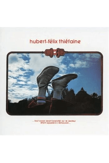 Hubert Felix Thiefaine - Tout Corps Vivant Branche Sur Le Secteur... CD - omot
