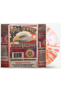 Pyrotechnics: Porno For Pyros Latest & Greatest