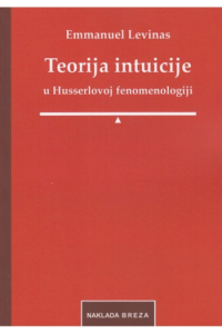 Teorija intuicije u Husserlovoj fenomenologiji - naslovnica
