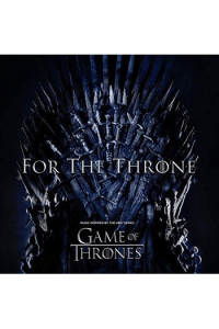 O.S.T. - For The Throne (Music by the Inspired The HBO Series Game of Thrones) CD - omot