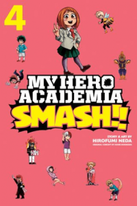 My Hero Academia: Smash!!, Vol. 04 (Manga) - naslovnica