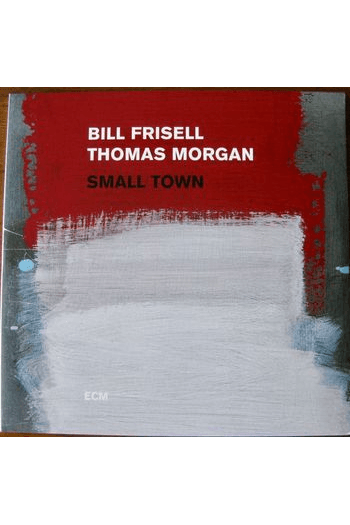 Frisell Bill/Thomas Morgan - Small Town LP - omot