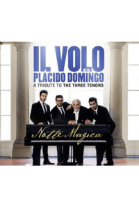 Il Volo, Placido Domingo - Notte Magica  -A Tribute To Three Tenors CD - omot