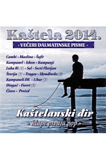 Razni izvođači - Kaštela 2014 Večer Dalmatinske Pisme CD - omot
