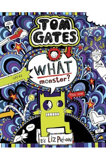 What Monster? (Tom Gates #15) - naslovnica
