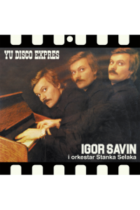Igor Savin - YU Disco Expres LP - omot