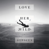 Love Her Wild - naslovnica
