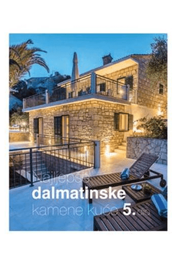 Najljepše dalmatinske kamene kuće 5. dio - naslovnica