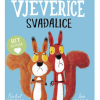 Vjeverice svađalice - izdanje 2024. (Slikovnica) - naslovnica