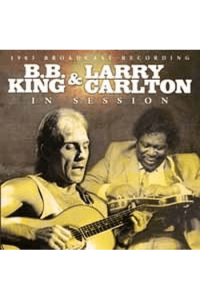 B.B. King & Larry Carlton - In Session CD - omot