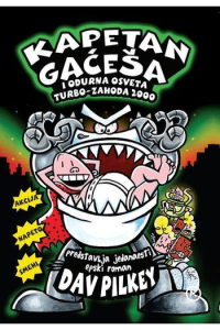 Kapetan Gaćeša i odurna osveta turbo-zahoda 2000