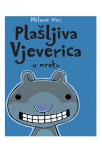 Plašljiva vjeverica u mraku (Slikovnica) - naslovnica