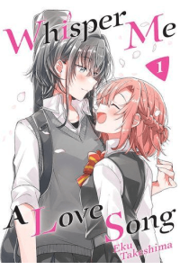 Whisper Me A Love Song, Vol. 01 manga izdanje