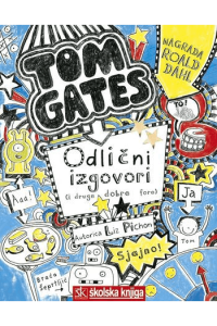 Tom Gates - Odlični izgovori i druge dobre fore, 2. knjiga - naslovnica