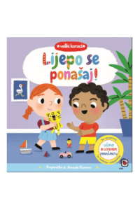 Veliki koraci - Lijepo se ponašaj (Slikovnica) - naslovnica