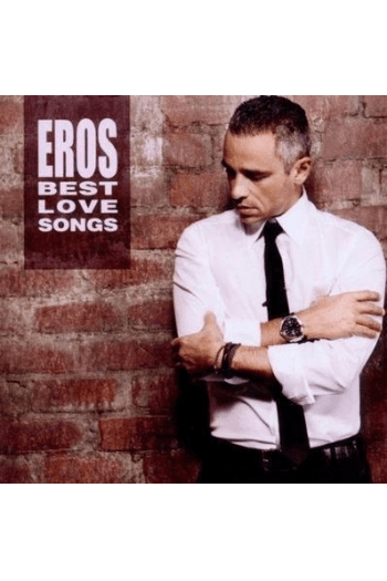 Eros Ramazzotti – Best Love Songs (CD) glazbeno izdanje