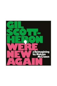 Gil Scott - Heron - Were New Again Remake Makaya CD - omot