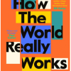 How the World Really Works - naslovnica