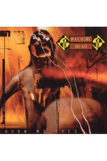Machine Head - Burn My Eyes CD - omot