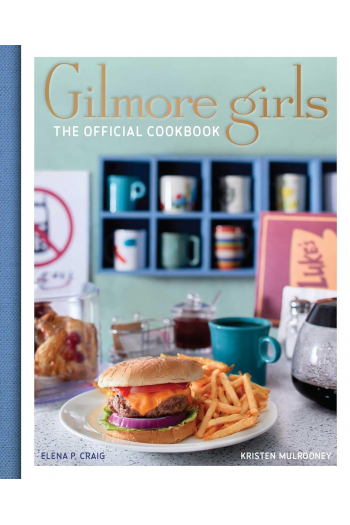 Gilmore Girls Cookbook (Kuharica) - naslovnica