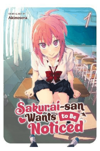 Sakurai-san Wants to Be Noticed Vol. 1 (Manga) - naslovnica