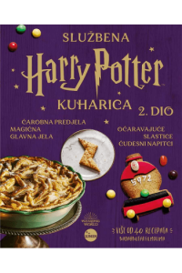 Nova službena Harry Potter kuharica – Čarobna predjela, magična glavna jela, očaravajuće slastice i čudesni napitci, 2. dio - naslovnica