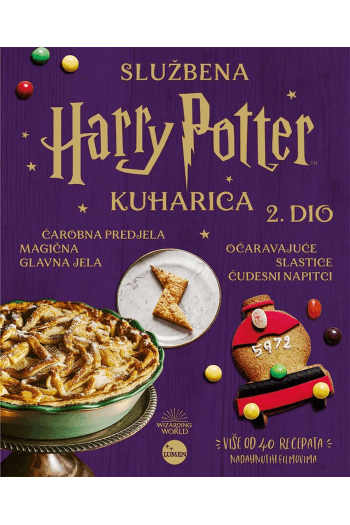 Nova službena Harry Potter kuharica – Čarobna predjela, magična glavna jela, očaravajuće slastice i čudesni napitci, 2. dio - naslovnica