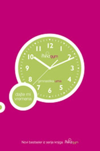 Gimnastika uma - dajte mi vremena