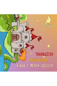 Bakine priče – Trnoružica / Snjeguljica/ Vuk i sedam kozlića (CD) glazbeno izdanje