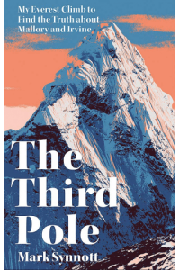 The Third Pole: My Everest climb to find the truth about Mallory and Irvine - naslovnica