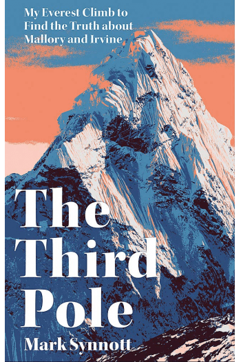 The Third Pole: My Everest climb to find the truth about Mallory and Irvine - naslovnica