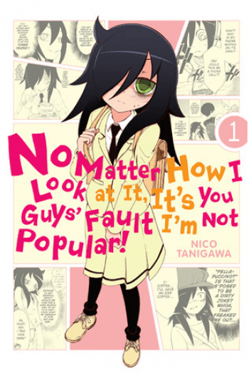 No Matter How I Look At It, ItS You Guys Fault IM Not Popular!, Vol. 01 (Manga) - naslovnica