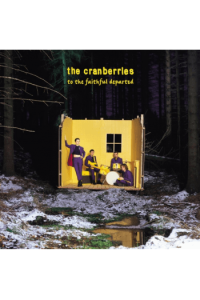 The Cranberries - To the Faithful Departed (Deluxe Edition) LP - omot