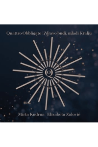 Quattro Obbligato - Zdravo budi,mladi kralju CD - omot