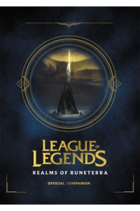 League of Legends - Realms of Runeterra: Official Companion