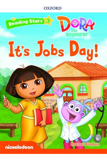 Oxford Reading Stars 3 Dora Its Jobs Day pack - naslovnica