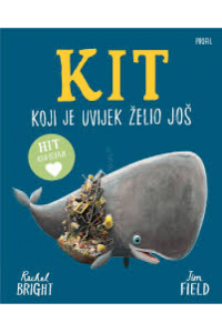 Kit koji je uvijek želio još (Slikovnica) - naslovnica