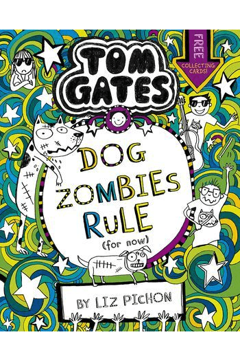 DogZombies Rule (for now...) (Tom Gates #11) - naslovnica