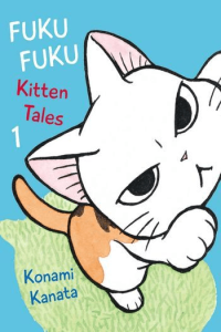 Fukufuku: Kitten Tales, Vol. 01 (Manga) - naslovnica