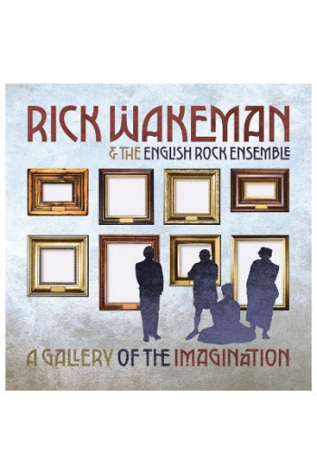 Rick Wakeman & English Rock Ensemble - Gallery Of Imagination CD - omot