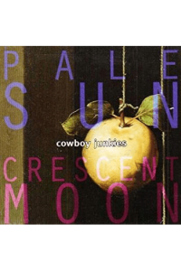 Cowboy Junkies - Pale Sun Crescent Moon LP - omot