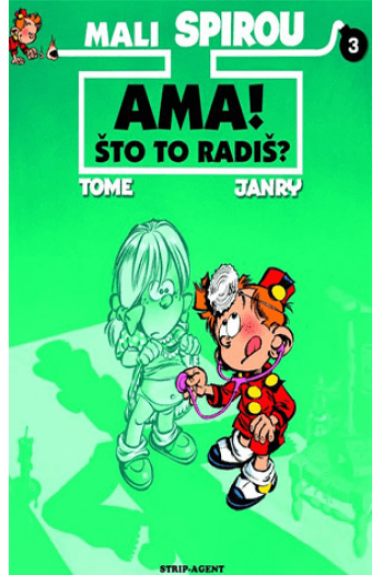Mali Spirou 3: Ama! Što to radiš? (Strip) - naslovnica
