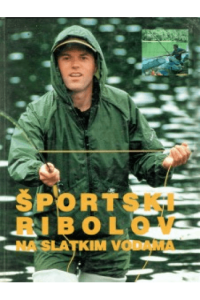 Športski Ribolov na slatkim vodama