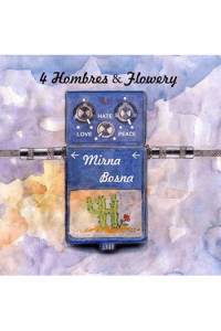 4 Hombres & Flowery - Mirna Bosna CD - omot