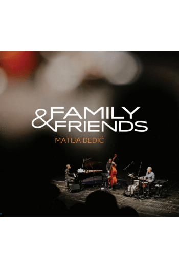 Matija Dedić - Family & Friends CD - omot