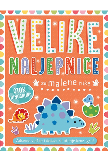 Velike naljepnice za male ruke: Otok dinosaura - naslovnica